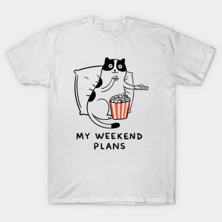 MY WEEKEND PLANS T-Shirt